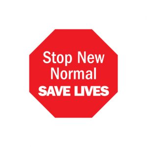 Stop New Normal Save Lives